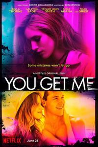 Poster for You Get Me (2017).