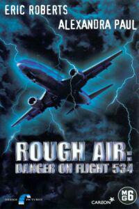 Обложка за Rough Air: Danger on Flight 534 (2001).