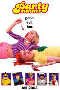 Poster for Party Monster (2003).