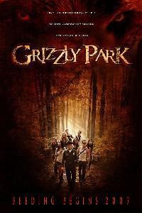 Plakát k filmu Grizzly Park (2008).