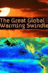Poster for The Great Global Warming Swindle (2007).