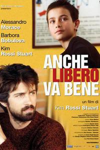 Poster for Anche Libero Va Bene (2006).