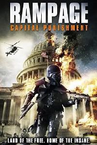 Plakát k filmu Rampage: Capital Punishment (2014).
