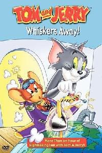 Poster for Tom and Jerry - Whiskers Away (2004).