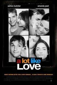 Plakát k filmu A Lot Like Love (2005).