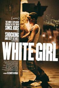 Poster for White Girl (2016).