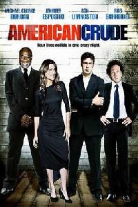 Plakat American Crude (2007).