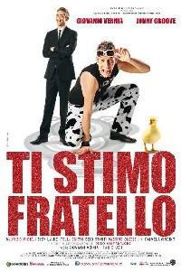 Plakat filma Ti stimo fratello (2012).
