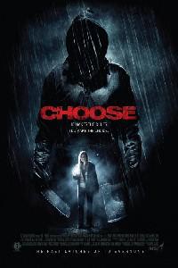Plakat filma Choose (2010).