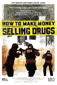Poster for How to Make Money Selling Drugs (2012).