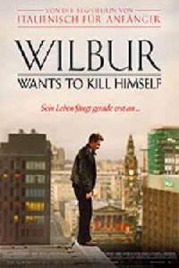 Plakát k filmu Wilbur Wants to Kill Himself (2002).