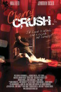 Plakat Cherry Crush (2007).