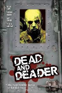 Poster for Dead & Deader (2006).