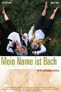 Poster for Mein Name ist Bach (2003).