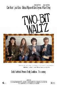 Plakat filma Two-Bit Waltz (2014).