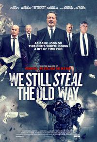 Poster for We Still Steal the Old Way (2016).