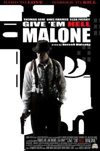 Poster for Give 'em Hell, Malone (2009).