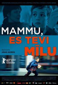 Poster for Mammu, es Tevi milu (2013).