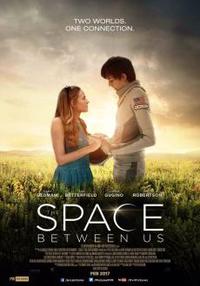 Plakat filma The Space Between Us (2017).