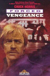 Poster for Forced Vengeance (1982).