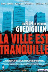 Poster for Ville est tranquille, La (2000).