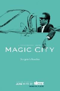 Poster for Magic City (2012).