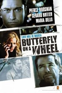 Plakat filma Butterfly on a Wheel (2007).