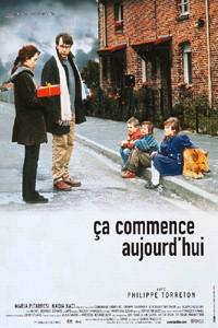 Poster for Ça commence aujourd'hui (1999).