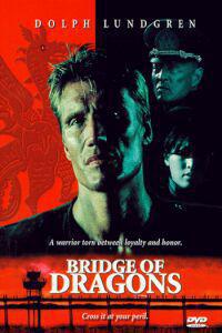 Cartaz para Bridge of Dragons (1999).