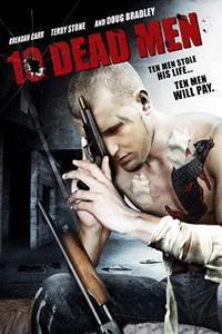 Poster for Ten Dead Men (2007).