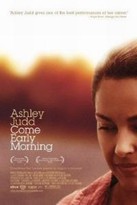 Plakat filma Come Early Morning (2006).