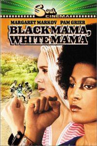 Poster for Black Mama, White Mama (1972).