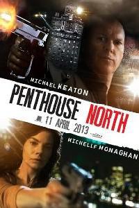 Poster for Penthouse North (2013).