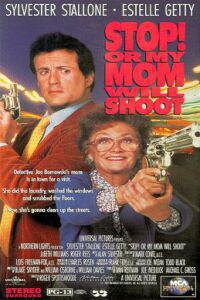 Poster for Stop! Or My Mom Will Shoot (1992).