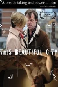 Poster for This Beautiful City (2007).