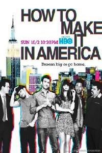 Poster for How to Make It In America (2009).