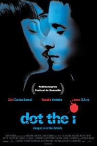 Dot the I (2003) Cover.
