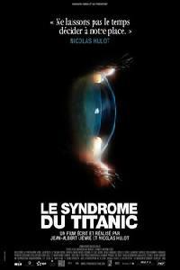Poster for Le Syndrome Du Titanic (2009).