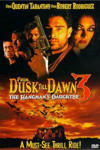 Plakát k filmu From Dusk Till Dawn 3: The Hangman's Daughter (2000).