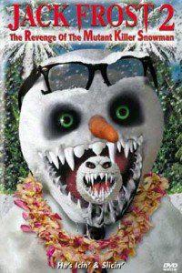 Plakát k filmu Jack Frost 2: Revenge of the Mutant Killer Snowman (2000).