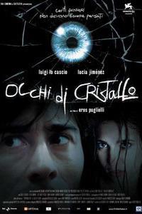 Poster for Occhi di cristallo (2004).