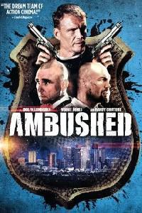 Plakat filma Ambushed (2013).