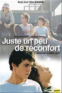 Poster for Juste un peu de réconfort... (2004).