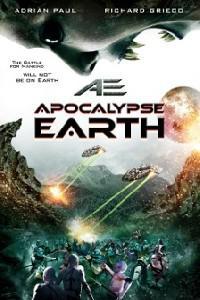 Poster for AE: Apocalypse Earth (2013).