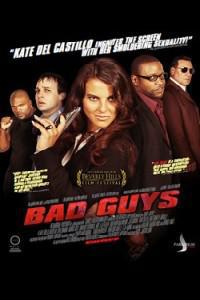 Plakát k filmu Bad Guys (2008).