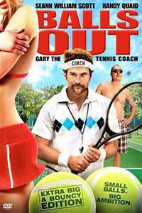 Poster for Balls Out: Gary the Tennis Coach (2009).