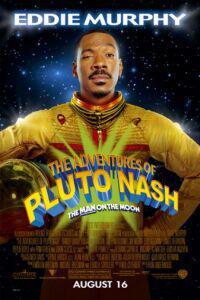 Омот за The Adventures of Pluto Nash (2002).
