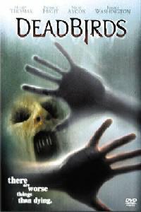 Plakát k filmu Dead Birds (2004).