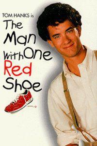 Poster for Man with One Red Shoe, The (1985).