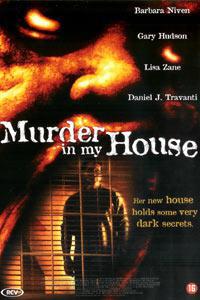 Plakát k filmu Murder in My House (2006).